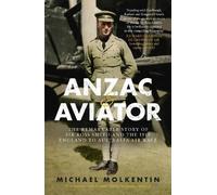 Michael Molkentin Anzac and Aviator (Tascabile)