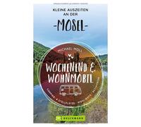 Michael Moll Bruckmann - Wochenend und Wohnmobil. Kleine Auszeiten a (Tascabile)