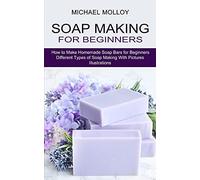 Michael Molloy Soap Making for Beginners (Tascabile)