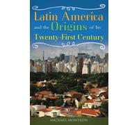 Michael Monteón Latin America and the Origins of Its Twenty-F (Copertina rigida)
