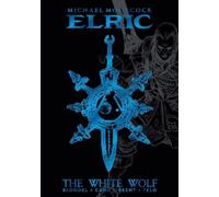 Michael Moorcoc Michael Moorcock's Elric Vol. 3: The White Wo (Copertina rigida)
