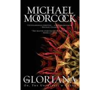 Michael Moorcock Gloriana (Copertina rigida)