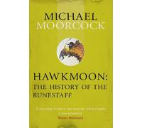 Michael Moorcock Hawkmoon: The History of the Runestaff (Tascabile)