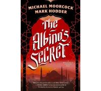 Michael Moorcock Mark Hodder The Albino's Secret (Copertina rigida)