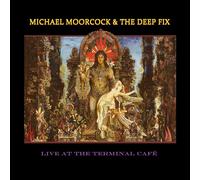 Michael Moorcock & The Deep Fix Live at the Terminal Café (Vinyl LP)