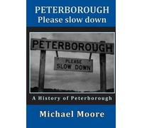 Michael Moore Peterborough - Please slow down (Tascabile)