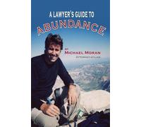 Michael Moran A Lawyer's Guide to Abundance (Tascabile)