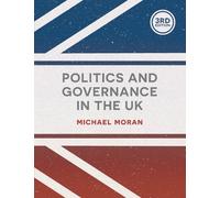Michael Moran Politics and Governance in the UK (Tascabile)