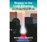 Michael Moritz Return to the Little Kingdom (Tascabile)