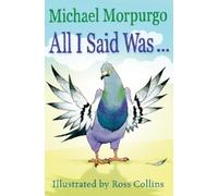 Michael Morpurgo All I Said Was (Tascabile) Acorns