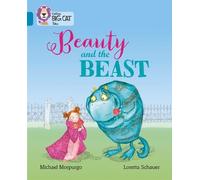 Michael Morpurgo Beauty and the Beast (Tascabile) Collins Big Cat
