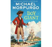 Michael Morpurgo Boy Giant (Tascabile)