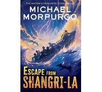 Michael Morpurgo Escape from Shangri-La (Tascabile)