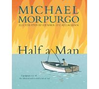 Michael Morpurgo Half a Man (Copertina rigida)