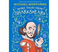 Michael Morpurgo MORE TALES FROM SHAKESPEARE (Copertina rigida)