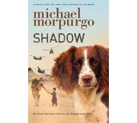 Michael Morpurgo Shadow (Tascabile)