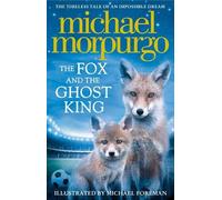 Michael Morpurgo The Fox and the Ghost King (Tascabile)