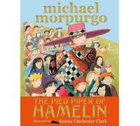 Michael Morpurgo The Pied Piper of Hamelin (Tascabile)