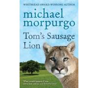 Michael Morpurgo Tom's Sausage Lion (Tascabile)