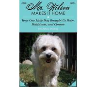 Michael Morse Mr. Wilson Makes It Home (Copertina rigida)