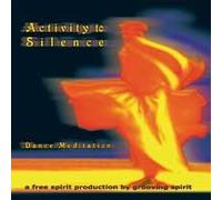 Michael Mosaro Scheickl - Grooving Spirit - Activity to Silence - Dance Meditation