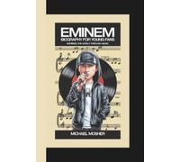 Michael Mosher Eminem Biography for Young Fans (Tascabile)