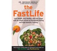 Michael Mosley Mimi Spencer The FastLife (Tascabile)