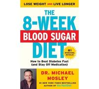 Michael Mosley The 8-Week Blood Sugar Diet (Tascabile)