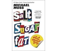 Michael Moss Salt Sugar Fat (Tascabile)