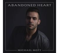 Michael Mott Abandoned Heart (CD)