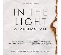 Mott, Michael - In The Light: A Faustian Tale (Highlights From The