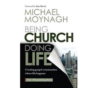 Michael Moynagh Being Church, Doing Life (Tascabile)