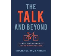 Michael Moynihan The Talk and Beyond (Tascabile)