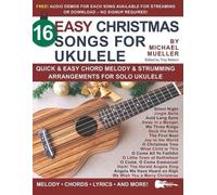 Michael Mueller 16 Easy Christmas Songs for Ukulele (Tascabile)