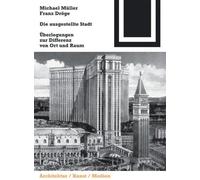 Michael Müller Franz Dröge Die ausgestellte Stadt (Tascabile) Bauwelt Fundamente