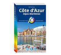 MICHAEL MÜLLER Reiseführer Côte d'Azur: Alpes Maritimes. 100% authentisch, aktuell und vor Ort recherchiert. Inkl. Faltkarte.