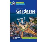 MICHAEL MÜLLER Reiseführer Gardasee: 100% authentisch, aktuell und vor Ort recherchiert. Inkl. App.