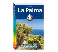 MICHAEL MÜLLER REISEFÜHRER La Palma: 100% authentisch, aktuell und vor Ort recherchiert. Inkl. App.