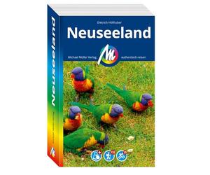 MICHAEL MÜLLER REISEFÜHRER Neuseeland: 100% authentisch, aktuell und vor Ort recherchiert. Inkl. App.