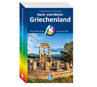 MICHAEL MÜLLER REISEFÜHRER Nord- und Mittelgriechenland: 100% authentisch, aktuell und vor Ort recherchiert.