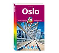 MICHAEL MÜLLER Reiseführer Oslo MM-City: 100% authentisch, aktuell und vor Ort recherchiert. Inkl. Faltkarte & App.
