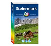 MICHAEL MÜLLER Reiseführer Steiermark: 100% authentisch, aktuell und vor Ort recherchiert. Inkl. Faltkarte.