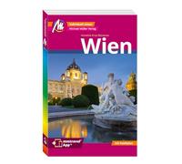 MICHAEL MÜLLER REISEFÜHRER Wien MM-City: 100% authentisch, aktuell und vor Ort recherchiert. Inkl. App.