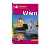 MICHAEL MÜLLER REISEFÜHRER Wien MM-City: 100% authentisch, aktuell und vor Ort recherchiert. Inkl. App.