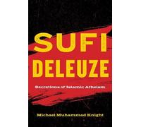 Michael Muhammad Knight Sufi Deleuze (Copertina rigida)