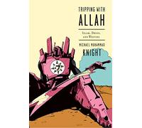 Michael Muhammad Knight Tripping with Allah (Tascabile)