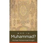 Michael Muhammad Knight Who Is Muhammad? (Tascabile)