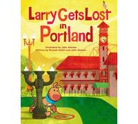Michael Mullin John Skewes Larry Gets Lost in Portland (Copertina rigida)