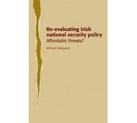 Michael Mulqueen Re-Evaluating Irish National Security Policy (Copertina rigida)
