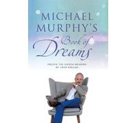 Michael Murphy Michael Murphy's Book of Dreams (Copertina rigida)